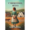 Understood Betsy