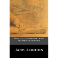 Dutch Courage and Other Stories