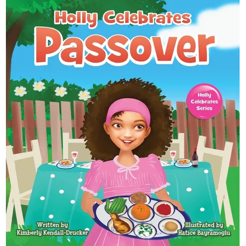 Holly Celebrates Passover