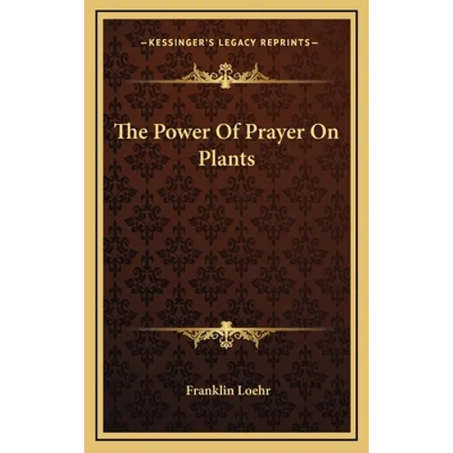 The Power Of Prayer On Plants