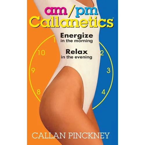 AM/PM Callanetics