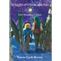 In Light of Moon and Sun: The Wanderer's Path