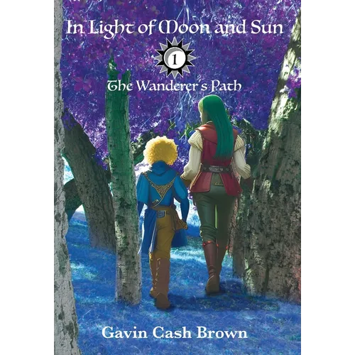 In Light of Moon and Sun: The Wanderer's Path