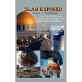 Islam Exposed: Islam 101 and What It Means to America. Are We in Danger? Are Muslims a Real Threat to Our Freedom?