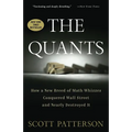 The Quants: How a New Breed of Math Whizzes Conquered Wall Street and Nearly Destroyed It