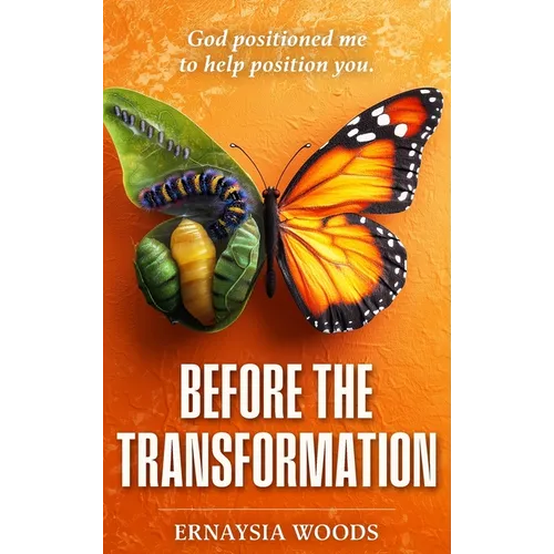 Before The Transformation