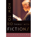 How to Do Things with Fictions