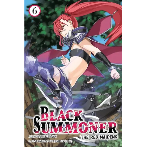 Black Summoner, Vol. 6 (Light Novel): Volume 6