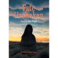 Fate Unshaken: Finding Her Truth