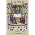 Anglican Spirituality: An Introduction