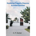 Resolving Property Disputes in Indian Families