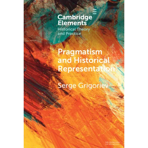 Pragmatism and Historical Representation