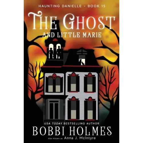The Ghost and Little Marie