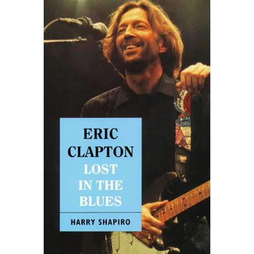 Eric Clapton: Lost in the Blues