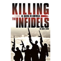 Killing the Infidels: Al Qaeda in America