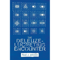 The Deleuze-Lucretius Encounter