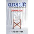 Clean Cuts Volume 1: Faith-Inspired and Family-Friendly Monologues for Film, TV, and Stage