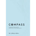 Compass: 10 Parenting Principles for Guiding Girls into Becoming Adults