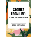 Stories from Life: A Book for Young People