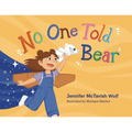 No One Told the Bear