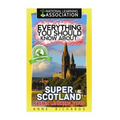 Everything You Should Know About: Super Scotland Faster Learning Facts