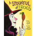 A Spoonful of Frogs: A Halloween Book for Kids