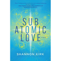 Subatomic Love