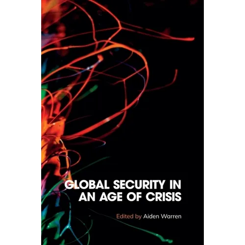 Global Security in an Age of Crisis