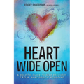 Heart Wide Open: A Holistic Guide to Self Recovery from Narcissistic Wounding