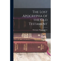 The Lost Apocrypha of the Old Testament