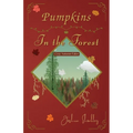 Pumpkins in the Forest