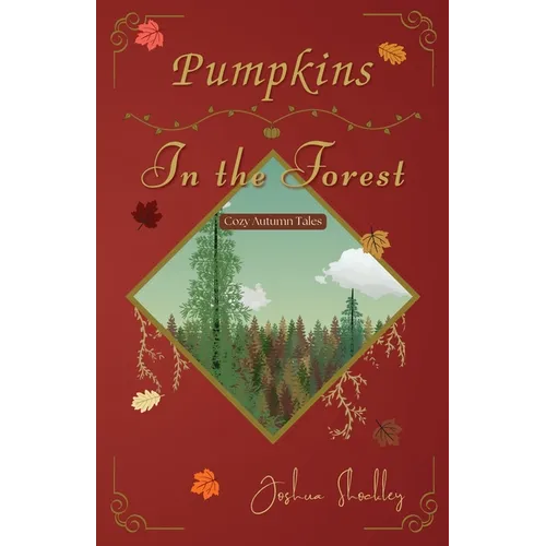 Pumpkins in the Forest