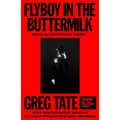 Flyboy in the Buttermilk: Essays on Contemporary America