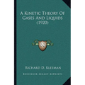 A Kinetic Theory Of Gases And Liquids (1920)