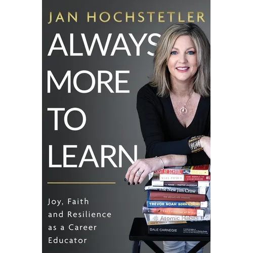 Always More to Learn: Joy, Faith, and Resilience as a Career Educator