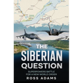 The Siberian Question: A Hammurabi Code Novel