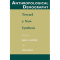 Anthropological Demography: Toward a New Synthesis