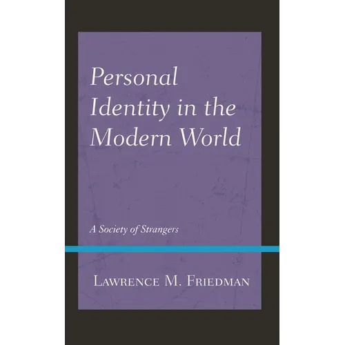 Personal Identity in the Modern World: A Society of Strangers