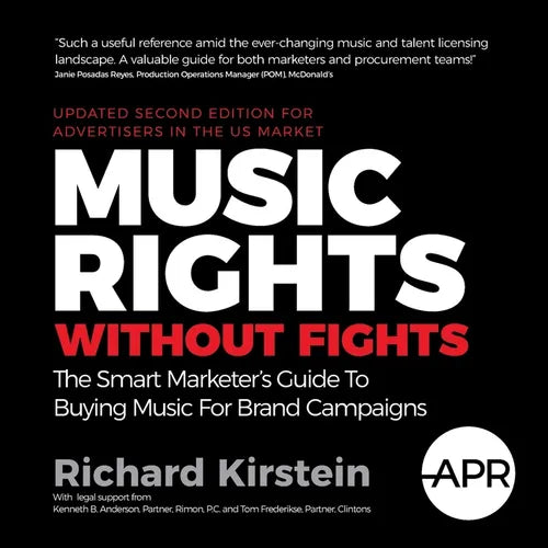 Music Rights Without Fights (Us Edition): The Smart Marketer's Guide to Buying Music for Brand Campaigns