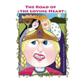 The Road of the Loving Heart