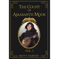 The Count of Amaranth Moor, Vol. 1