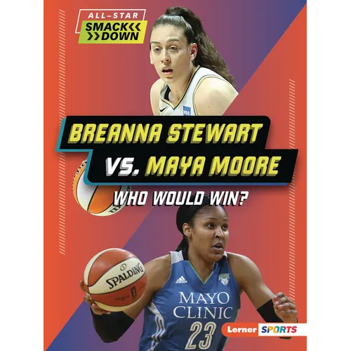 Breanna Stewart vs. Maya Moore: Who Would Win?