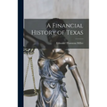 A Financial History of Texas