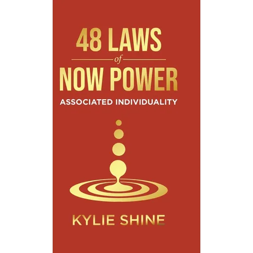 48 Laws Of Now Power: Associated Individuality