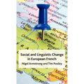Social and Linguistic Change in European French