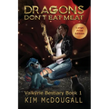 Dragons Don't Eat Meat