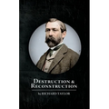 Destruction and Reconstruction
