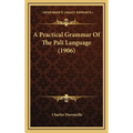 A Practical Grammar Of The Pali Language (1906)