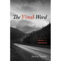 The Final Word: A True Account of Murder and Redemption