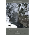 Kentucky Snow & the Crow